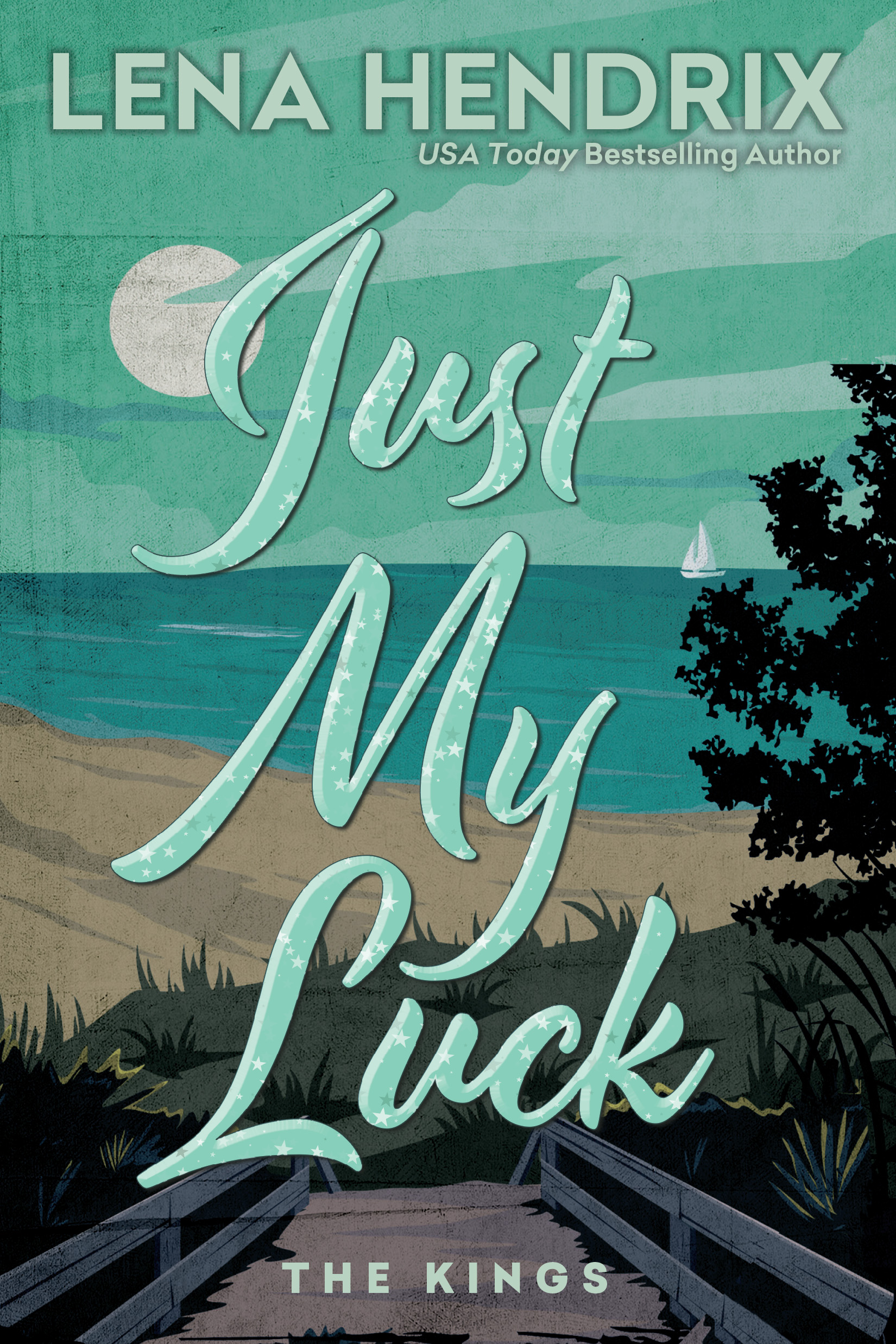 COVER - JUST MY LUCK #2 in the series KINGS